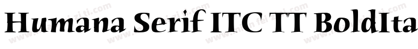 Humana Serif ITC TT BoldItalic字体转换